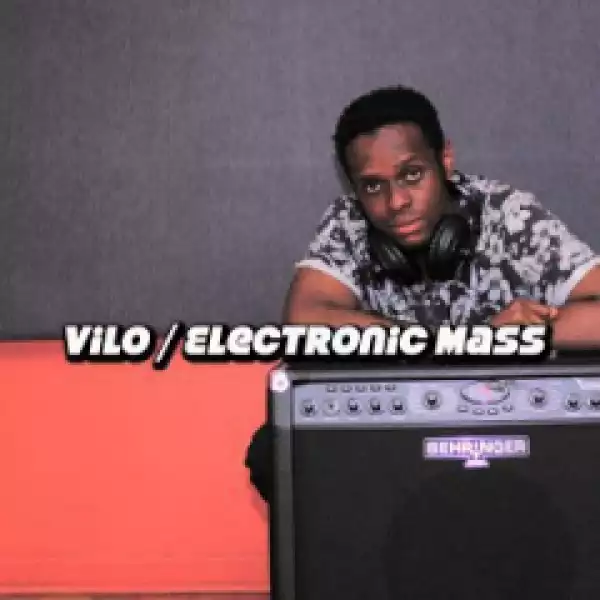 Vilo - Electronic Mass